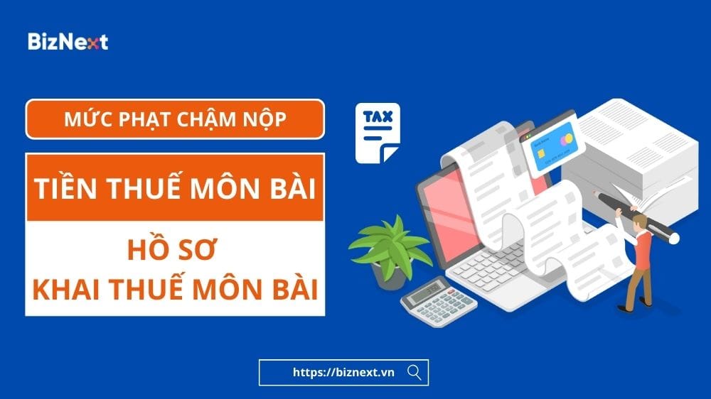 muc-phat-cham-nop-tien-thue-mon-bai-ho-so-khai-thue