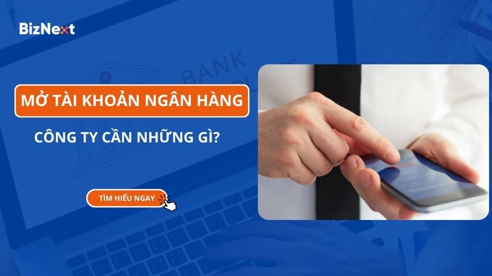 mo-tai-khoan-ngan-hang-cong-ty-can-nhung-gi (1)