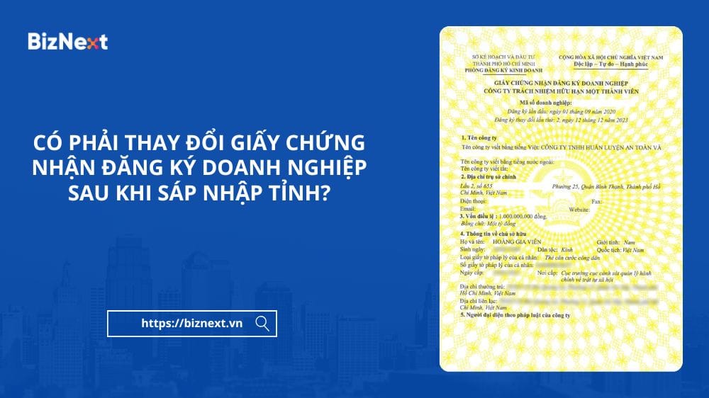 co-phai-thay-doi-giay-chung-nhan-dang-ky-doanh-nghiep-sau-khi-sap-nhap-tinh (1)