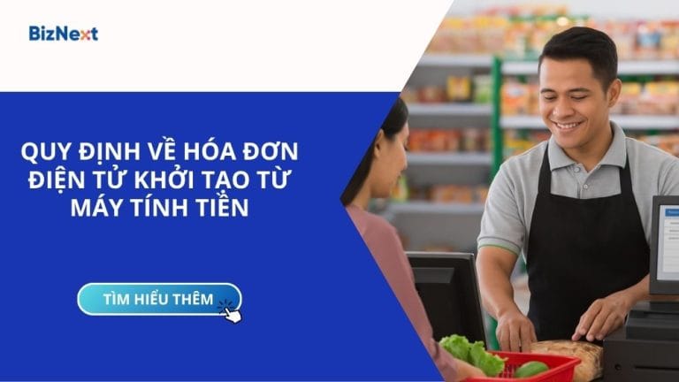 quy-dinh-ve-hoa-don-dien-tu-khoi-tao-tu-may-tinh-tien