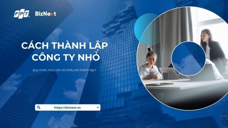 cach-thanh-lap-cong-ty-nho