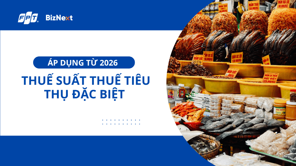 Thuế suất thuế tiêu thụ đặc biệt áp dụng từ 2026
