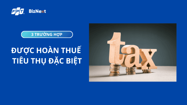 trường hợp được hoàn thuế tiêu thụ đặc biệt