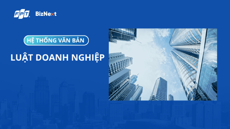 Hệ thống văn bản hướng dẫn luật doanh nghiệp mới nhất