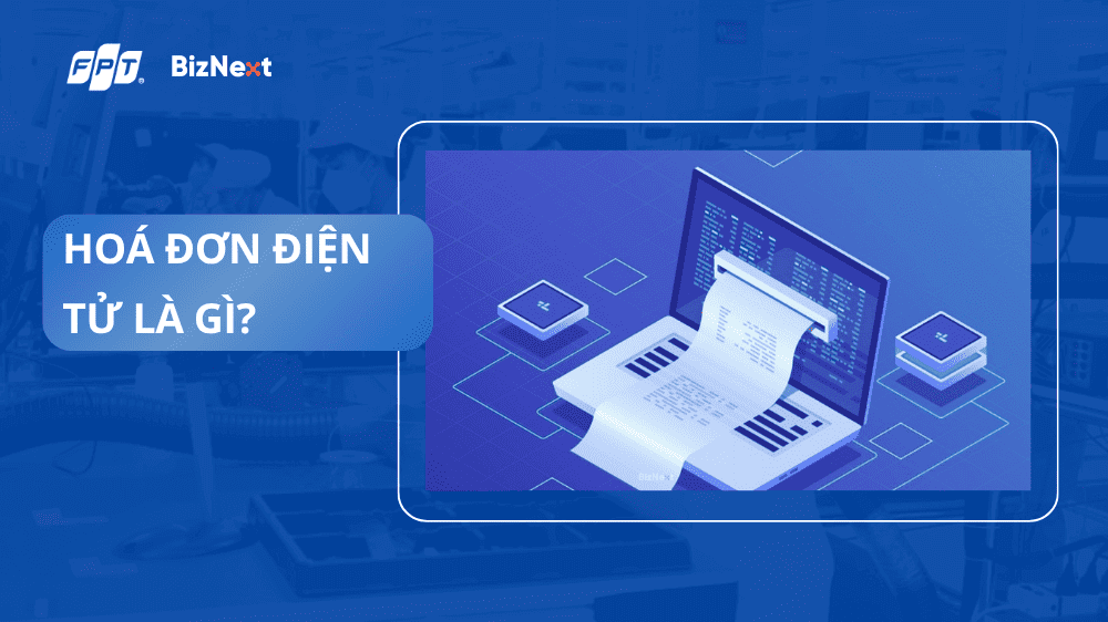 Hoá đơn điện tử là gì