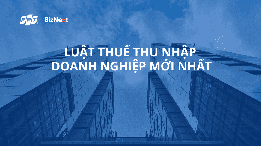 Luật thuế thu nhập doanh nghiệp mới nhất