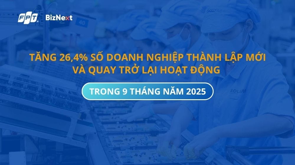 tang-264-so-doanh-nghiep-thanh-lap-moi-va-quay-tro-lai-hoat-dong-trong-9-thang-nam-2025 (1)