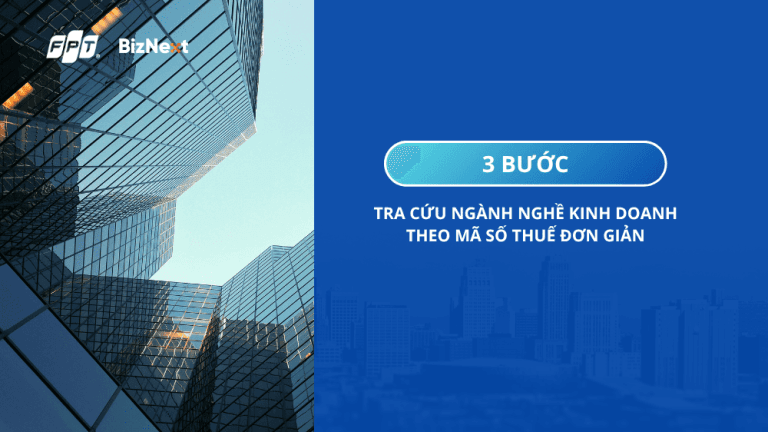 Tra cứu ngành nghề kinh doanh theo mã số thuế