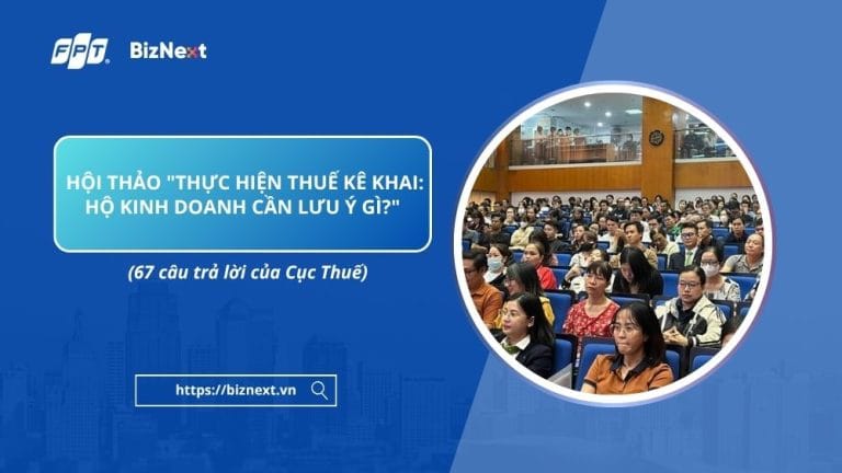 67-cau-tra-loi-cua-cuc-thue-tai-hoi-thao-thuc-hien-thue-ke-khai-ho-kinh-doanh-can-luu-y-gi